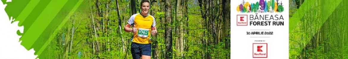 Baneasa Forest Run - 10 APRILIE 2022