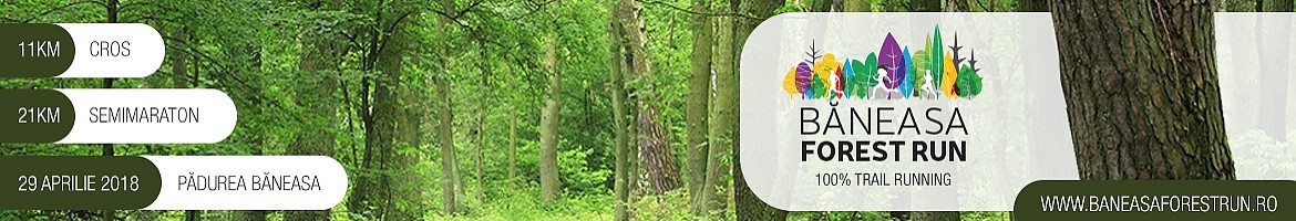 Baneasa Forest Run - 29 Aprilie 2018